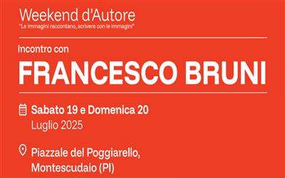 WEEKEND D'AUTORE A MONTESCUDAIO CON FRANCESCO BRUNI